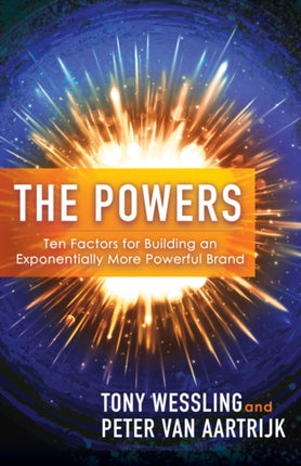 The Powers: Ten Factors for Building an
