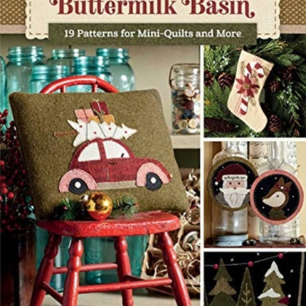 Christmas at Buttermilk Basin: 19 Patterns for Mini-Quilts and More