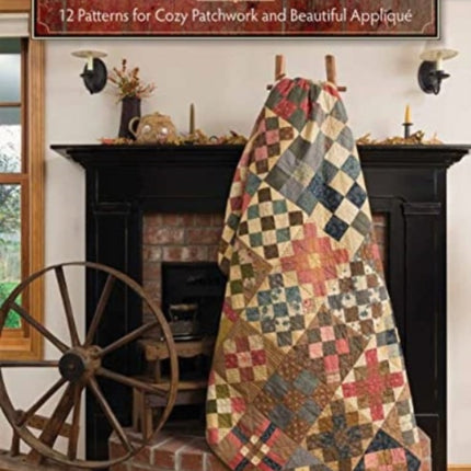 Plain & Fancy Quilts: 12 Patterns for Cozy Patchwork and Beautiful Applique