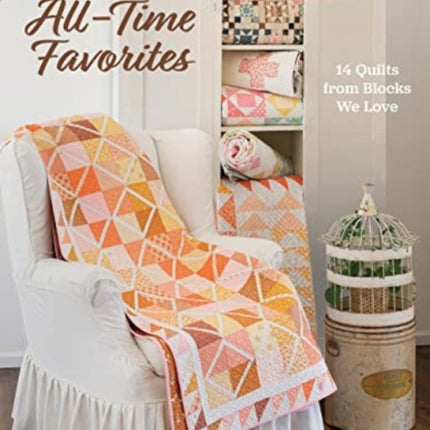 Moda All-Stars - All-Time Favorites: 14 Quilts from Blocks We Love