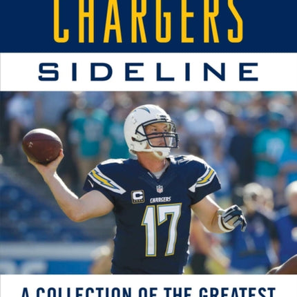 Tales from the Chargers Sideline: A Collection of the Greatest Chargers Stories Ever Told