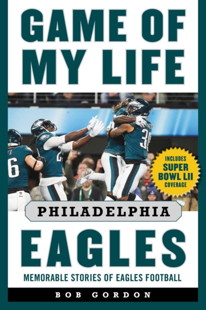 Game of My Life Philadelphia Eagles