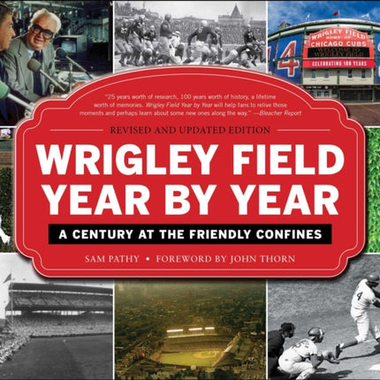 Wrigley Field Year by Year: A Century at the Friendly Confines