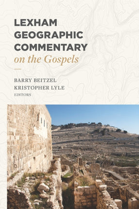 Lexham Geographic Commentary on the Gospels