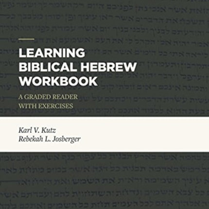 Learning Biblical Hebrew Workbook