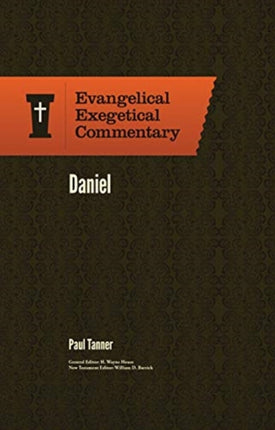 Daniel: Evangelical Exegetical Commentary