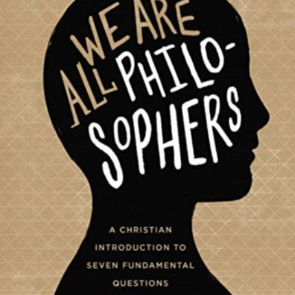 We Are All Philosophers