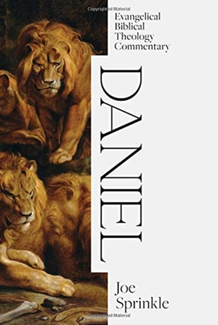 Daniel: Evangelical Biblical Theology Commentary