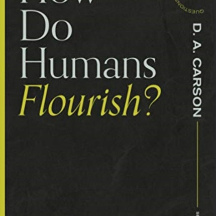 How Do Humans Flourish?