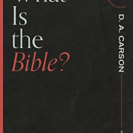 What is the Bible?