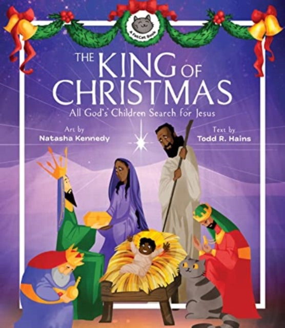 The King of Christmas – All God′s Children Search for Jesus