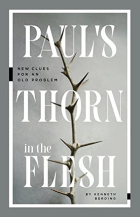 Paul`s Thorn in the Flesh – New Clues for an Old Problem