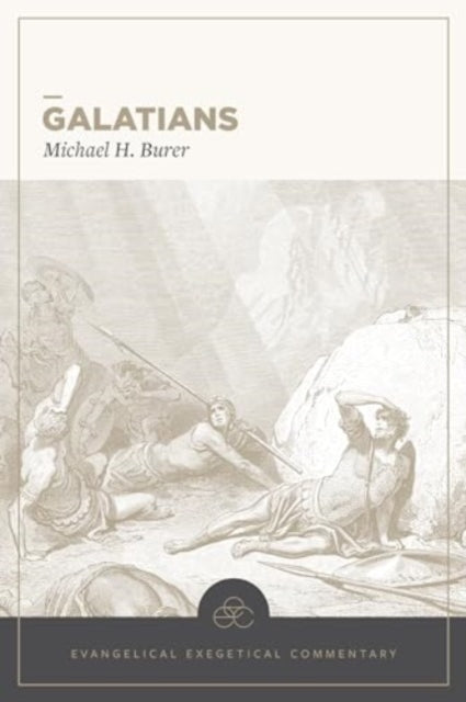 Galatians Evangelical Exegetical Commentary