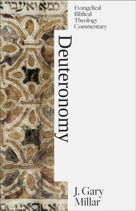 Deuteronomy Evangelical Biblical Theology