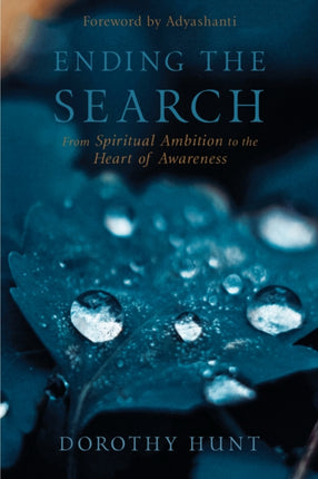Ending the Search: From Spiritual Ambition to the