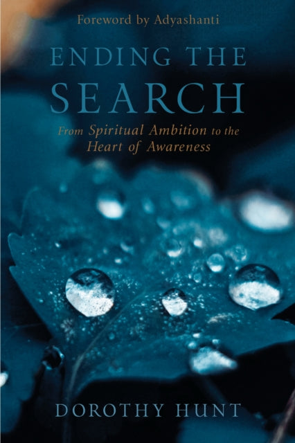 Ending the Search: From Spiritual Ambition to the