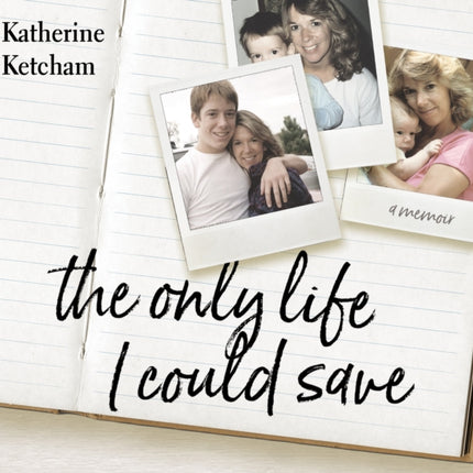 The Only Life I Could Save: A Memoir