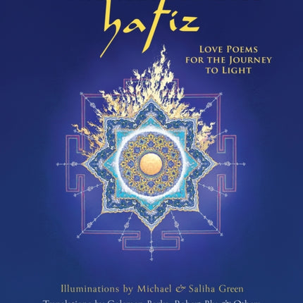 The Illuminated Hafiz: Love Poems  for the Journey to Light