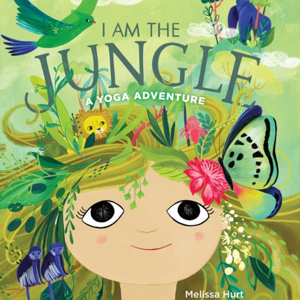 I Am the Jungle: A Yoga Adventure