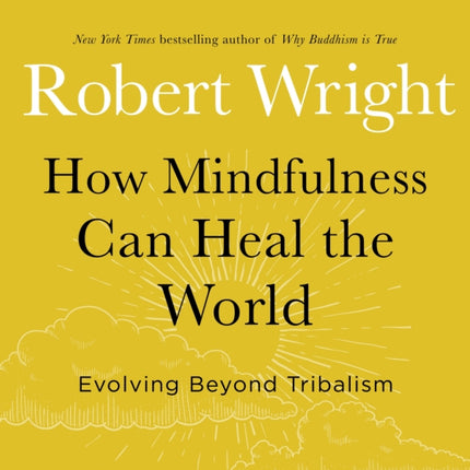 How Mindfulness Can Heal the World