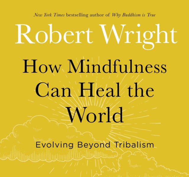 How Mindfulness Can Heal the World