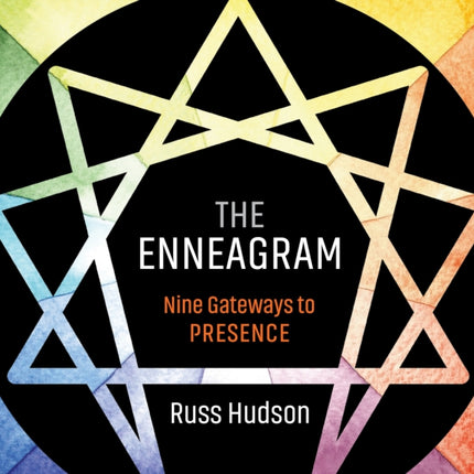 The Enneagram: Nine Gateways to Presence