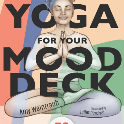 Yoga for Your Mood Deck: 52 Ways to Shift Depression and Anxiety