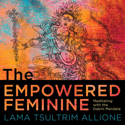 The Empowered Feminine: Meditating with the