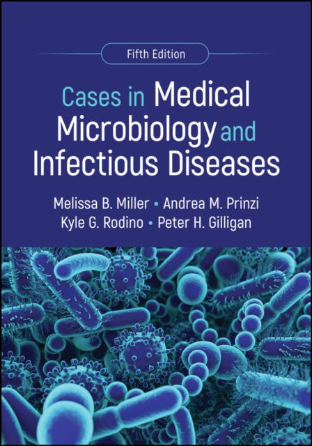 Cases in Medical Microbiology and Infectious
