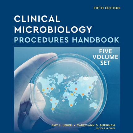 Clinical Microbiology Procedures Handbook,