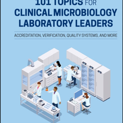 101 Topics for Clinical Microbiology Laboratory