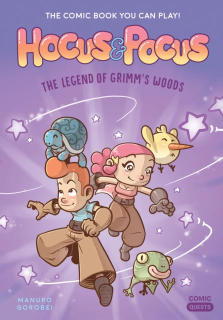 Hocus and Pocus: The Legend of Grimm's Woods: The Comic Book You Can Play