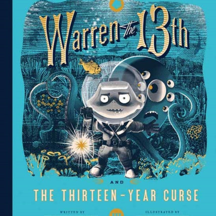 Warren the 13th and the Thirteen-Year Curse: A Novel