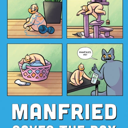 Manfried Saves the Day: A Graphic Novel by Caitlin Major and Kelly Bastow