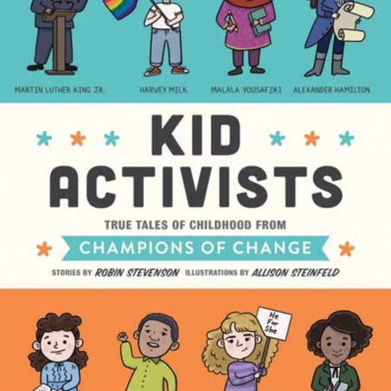 Kid Activists: True Tales of Childhood from Champions of Change