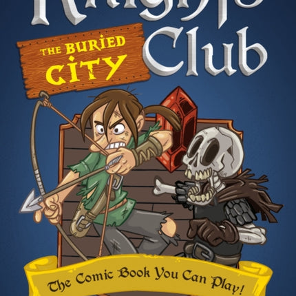 Knights Club: The Buried City: The Comic Book You Can Play