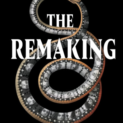 The Remaking: A Novel