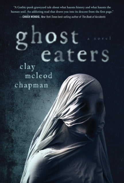 Ghost Eaters: A  Novel