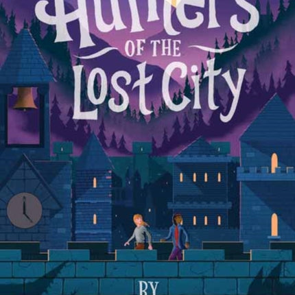 Hunters of the Lost City