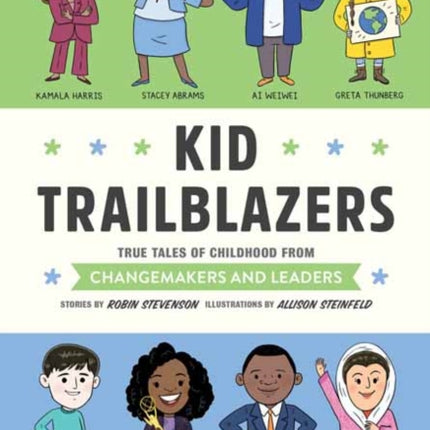 Kid Trailblazers:  True Tales of Childhood from Changemakers and Leaders