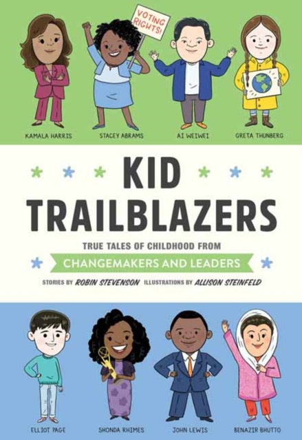 Kid Trailblazers:  True Tales of Childhood from Changemakers and Leaders