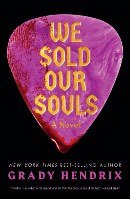 We Sold Our Souls: A Novel