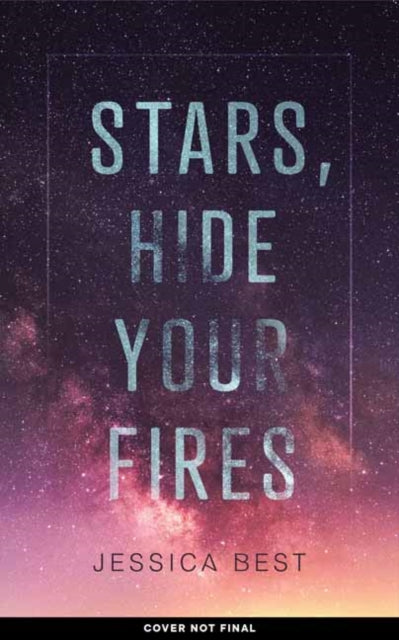 Stars, Hide Your Fires 