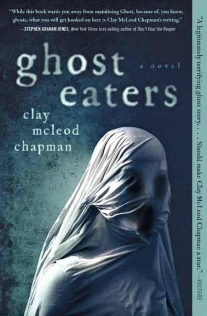 Ghost Eaters: A Novel 