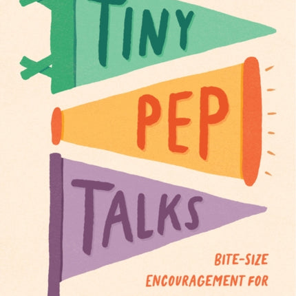 Tiny Pep Talks