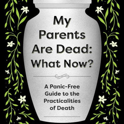 My Parents Are Dead What Now