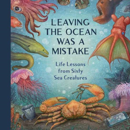 Leaving the Ocean Was a Mistake