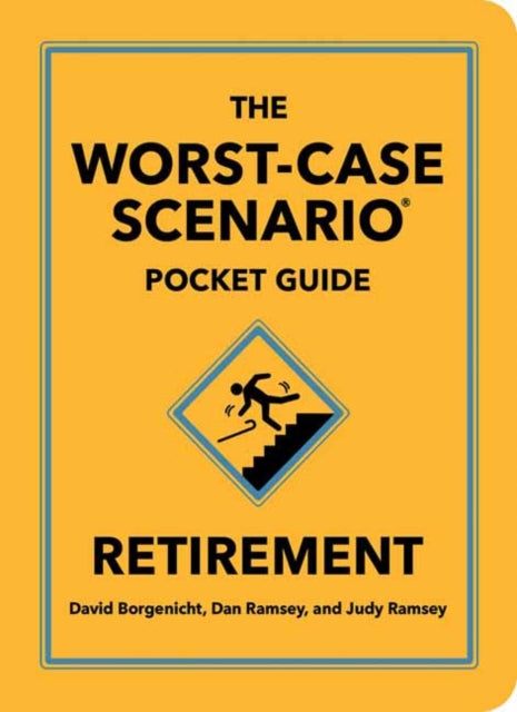 The WorstCase Scenario Pocket Guide Retirement