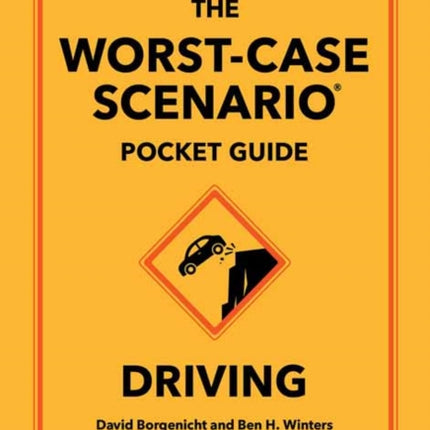 The WorstCase Scenario Pocket Guide Driving