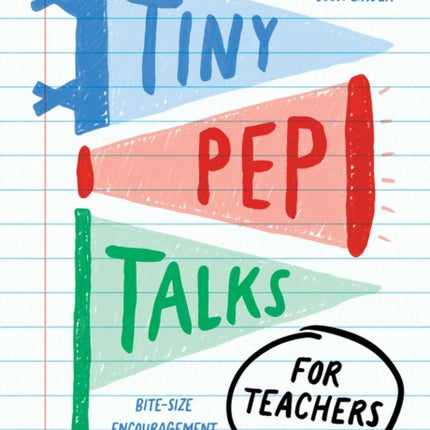 Tiny Pep Talks for Teachers